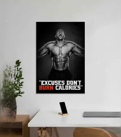 Excuses Donβt Burn Calories l Gym Poster
