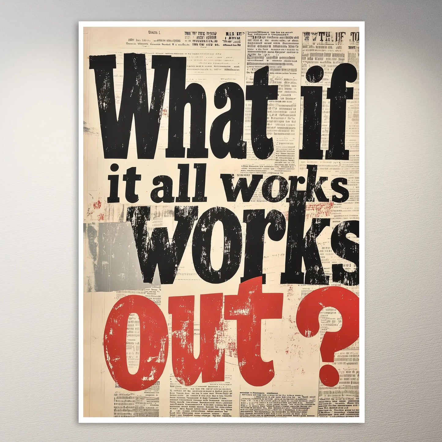 WHAT IF IT ALL WORKS OUT ! Aesthetic wall poster