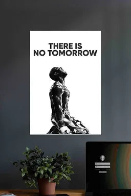 There Is No Tomorrow l Gym Poster
