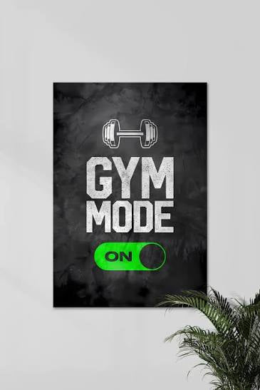 Gym Mode On l Gym Poster