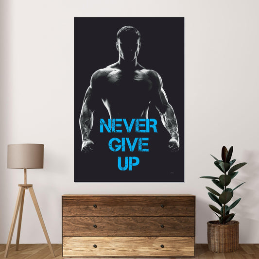 Never Give Up l Gym Poster